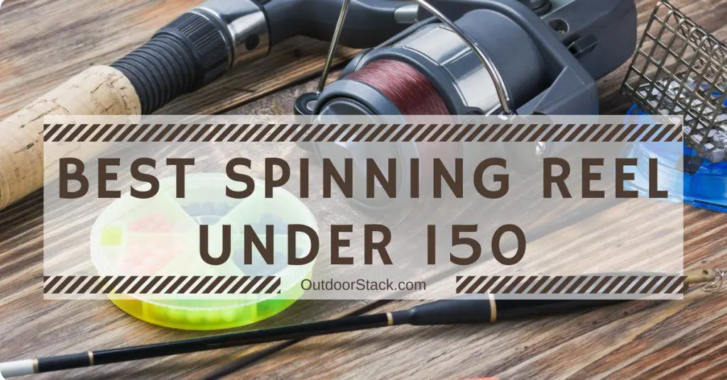 Best Spinning Reels Under $150